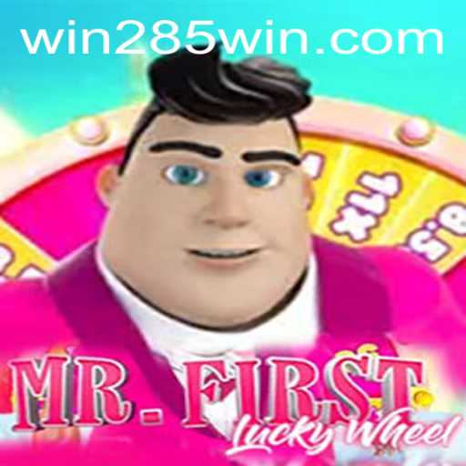 Explore the Exciting World of MrFirstLuckyWheel and Its Connection with 285win.COM